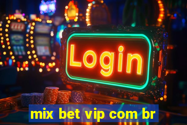 mix bet vip com br